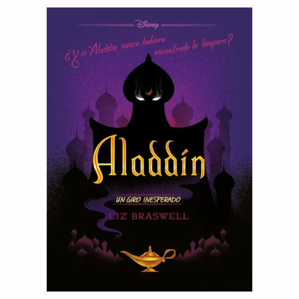 Aladdin Un Giro Inesperado Disney Libro